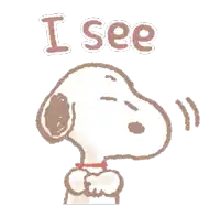 a drawing of snoopy says i see