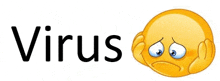 a cartoon smiley face with a sad look on his face and the word virus behind it .