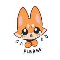 a drawing of a fox with tears on its face and the word please below it