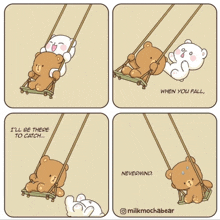 a cartoon of two teddy bears on a swing with the caption i 'll be there to catch when you fall