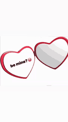 a heart shaped mirror that says be mine