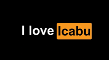 a black background with the words " i love icabu " on it