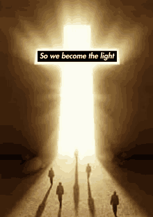 a group of people are walking towards a cross that says so we become the light