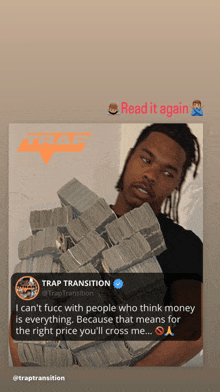 a picture of a man holding stacks of money with a tweet from trap transition