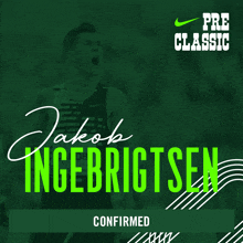 an advertisement for jakob ingebrigtsen confirmed for the pre classic