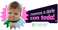 a baby with a fist in the air next to a banner that says vamos a darle con toda