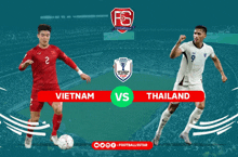 a poster for vietnam vs thailand shows two soccer players on the field