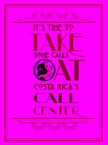 a bright pink poster that says it 's time to take some calls at costa rica 's call center