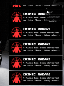 a screen that says mimic radar a mimic has been detected on this floor stay alert mimic radar