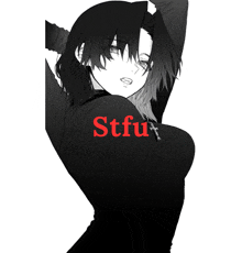 a black and white drawing of a girl with the word stfu written in red