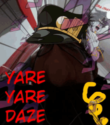 a poster that says yare yare daze with a man in a hat