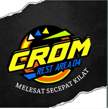 a colorful logo for crom rest area 04 on a torn piece of paper