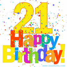 a colorful birthday greeting card with the number 21 and the words happy birthday