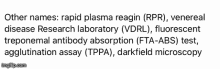 a black and white text says other names rapid plasma reagin veneral disease research laboratory