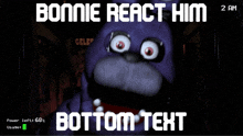 bonnie react him bottom text is displayed on a computer screen