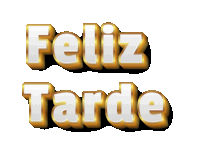 a gold and white sign that reads feliz tarde