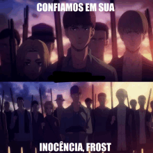 a group of people standing in front of a sunset with the words confiamos em sua inocencia frost on the bottom