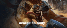 a picture of a hyena wearing goggles and the words azorek do budy