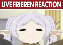 a cartoon of a girl with a sign that says live frieeren reaction