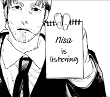 a black and white drawing of a man holding a notepad that says " nisa is listening "