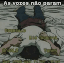 a cartoon of a man laying on his back with the words as vozes não param written on the bottom