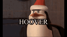 a penguin is wearing a santa hat and the word hoover is above him