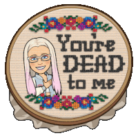 a cross stitch of a girl with the words you 're dead to me