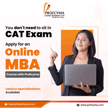 a woman holding a laptop with the words " you don t need to sit in cat exam apply for an online mba course with profcyma "