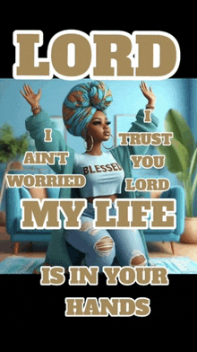 a woman with a turban on her head is praying with the words lord i trust you worried my life is in your hands written above her