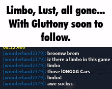 a screenshot of a video game that says limbo lust all gone with gluttony soon to follow