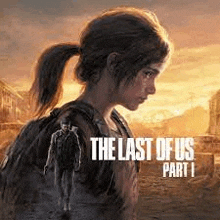 a poster for the last of us part i shows a woman with a backpack standing next to a man .