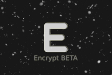 a black background with a white e and the words encrypt beta