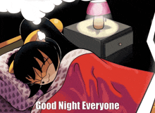 a cartoon of a girl sleeping with the words " good night everyone " on the bottom