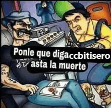 a cartoon of two men sitting next to each other with the words `` ponle que digaccitisero asta la muerte ''