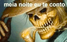 a skeleton wearing a hat and holding a pipe with the caption meia noite eu te conto