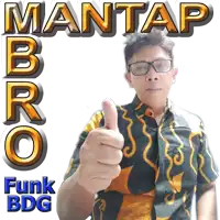 a man giving a thumbs up with the words mantap bro funk bdg