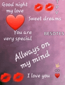 a poster that says good night my love you are very special always on my mind i love you