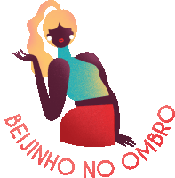 an illustration of a woman with the words beijinho no ombro written around her