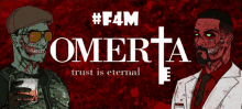 a poster for omerta trust is eternal