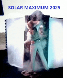 a poster that says solar maximum 2025 with a picture of a man hugging a woman