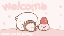 a welcome thank you for joining sign with a bear and a strawberry