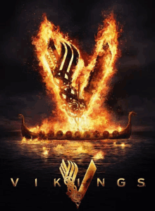 a poster for vikings shows a boat in flames