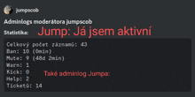 a screenshot of jumpscob 's adminlogs moderatora jumpscob jump : ja jsem aktivni