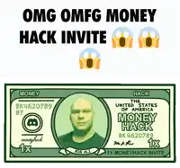 a poster that says omg omfg money hack invite with a picture of a man on a dollar bill