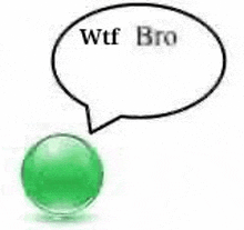 a green ball with a speech bubble above it .