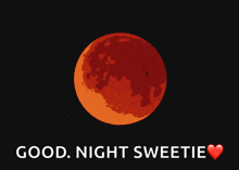 a bloody full moon with the words good night sweetie below it