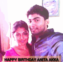 a man and a woman are posing for a picture and the caption says happy birthday anita akka