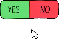 a green and red button with the words yes and no