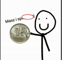 a stick figure holding a russian coin with the number 1