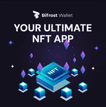 a poster for bifrost wallet shows a nft app